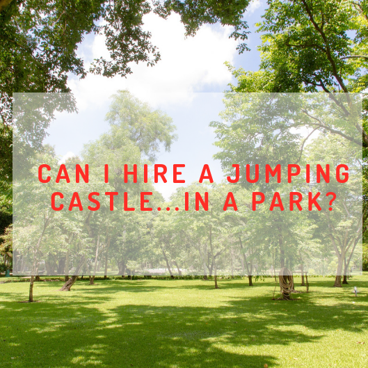 Hiring a Jumping Castle in your Local Park