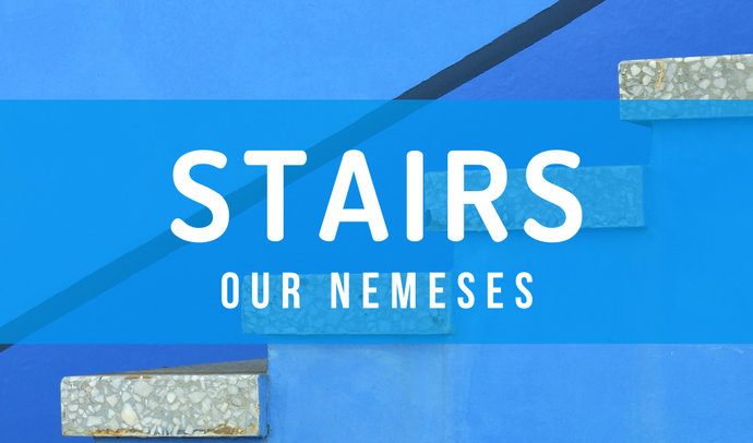 Stairs - Our NEMESES